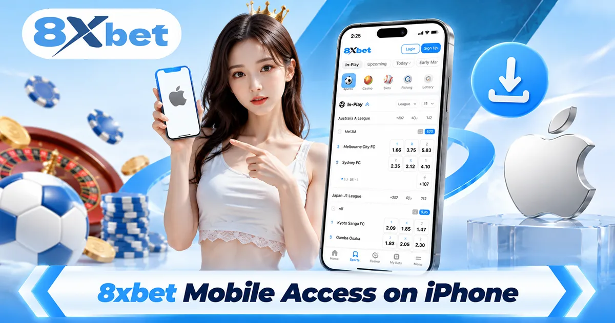 Accessing 8xbet on iPhone and iOS Devices