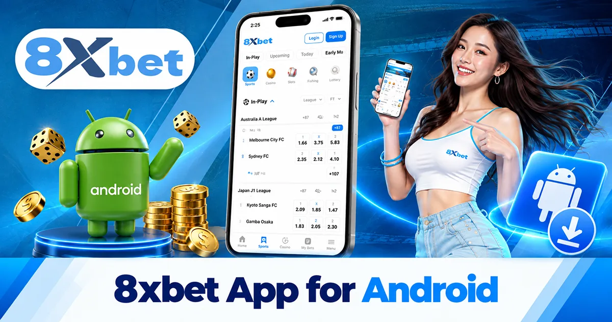 How to Download 8xbet App for Android