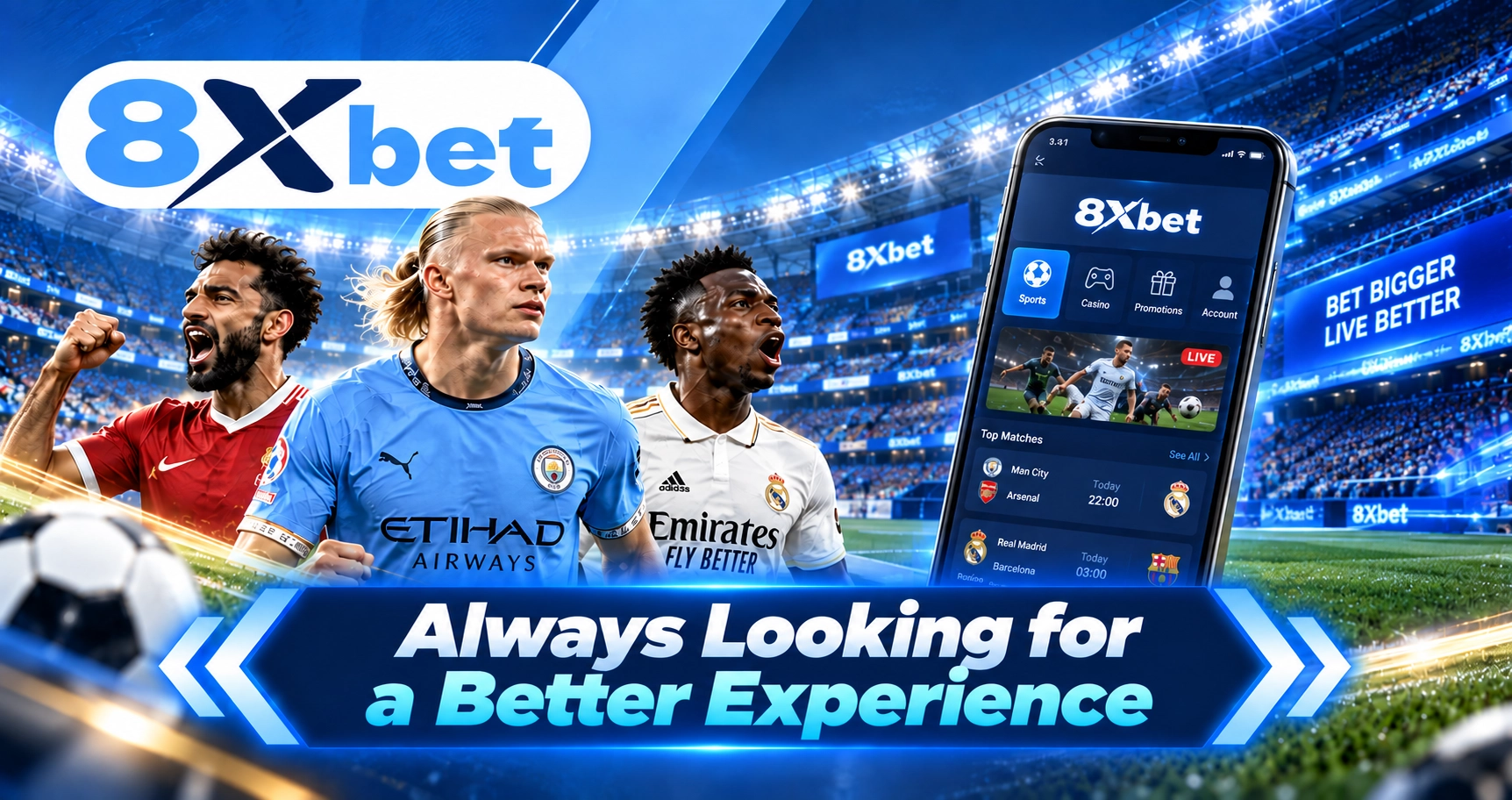 Always Looking for a Better Experience