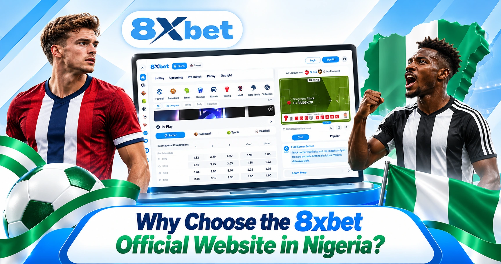Why Choose the 8xbet Official Website in Nigeria?